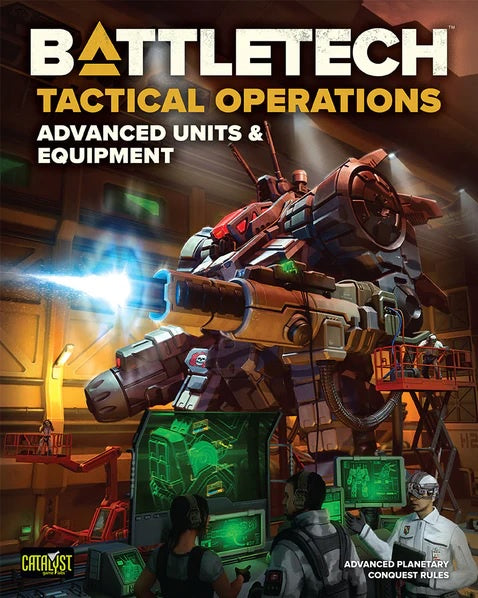 BattleTech Tactical Operations: Advanced Warfare Units & Cutting - edge Equipment