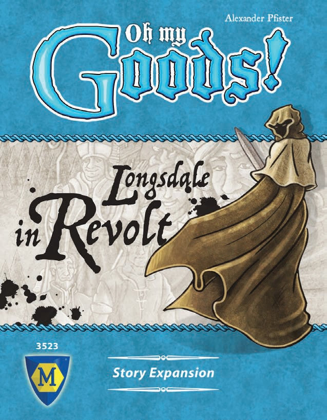Oh My Goods! Longsdale in Revolt - An Exciting Card Game Expansion